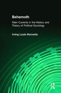 Cover image for Behemoth: Main Currents in the History and Theory of Political Sociology