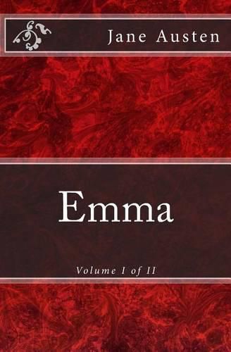 Cover image for Emma: A Novel: The Original Edition of 1901 (Volume I of II)