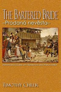Cover image for The Bartered Bride - Prodana nevesta: Performance Guide with Translations and Pronunciation