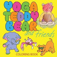 Cover image for Yoga Teddy Bear and Friends: Coloring Book