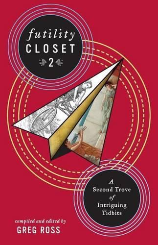 Cover image for Futility Closet 2: A Second Trove of Intriguing Tidbits