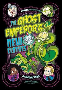 Cover image for The Ghost Emperor's New Clothes: A Graphic Novel