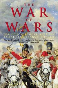 Cover image for The War of Wars: The Epic Struggle Between Britain and France: 1789-1815