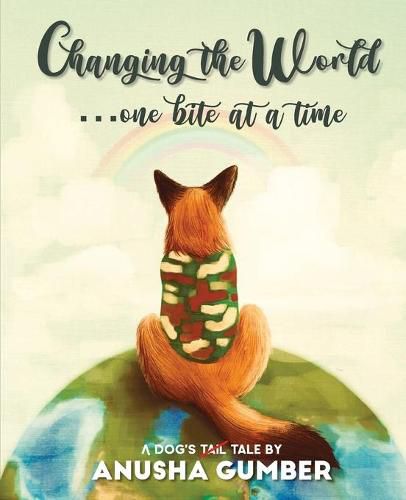 Cover image for Changing the World...one bite at a time - A dog's tail tale