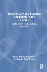 Cover image for Banking Law and Financial Regulation in the UK and EU