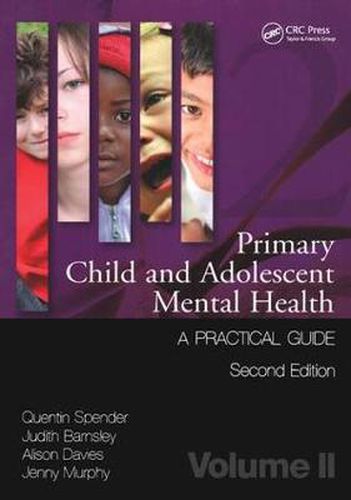 Primary Child and Adolescent Mental Health: A practical guide