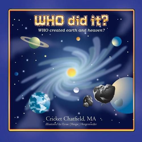 Cover image for WHO did it? WHO created earth and heaven?