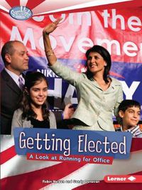 Cover image for Getting Elected: A Look At Running for Office