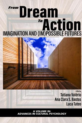 Cover image for From Dream to Action: Imagination and (Im)Possible Futures