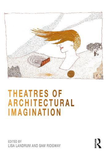 Cover image for Theatres of Architectural Imagination