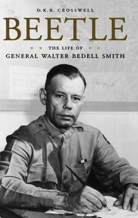 Cover image for Beetle: The Life of General Walter Bedell Smith