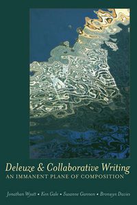 Cover image for Deleuze and Collaborative Writing: An Immanent Plane of Composition