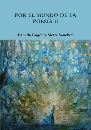 Cover image for Por El Mundo De La Poesia II