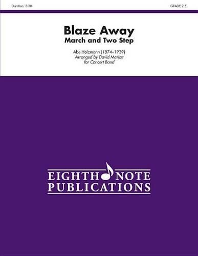 Cover image for Blaze Away: March and Two Step, Conductor Score & Parts