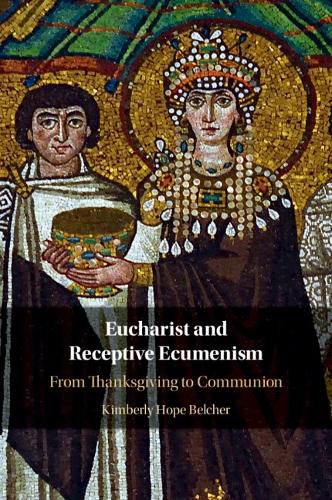 Cover image for Eucharist and Receptive Ecumenism