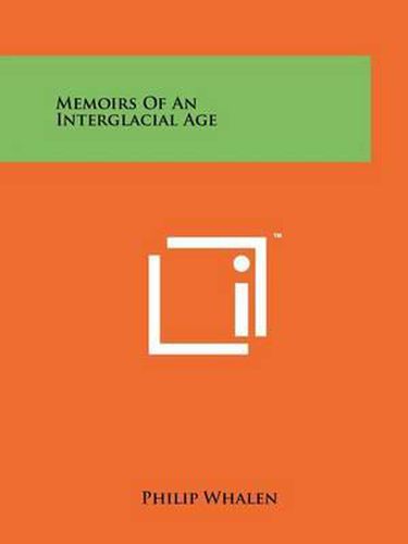 Cover image for Memoirs of an Interglacial Age