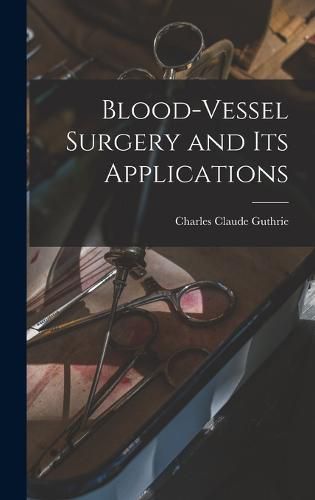 Cover image for Blood-vessel Surgery and its Applications