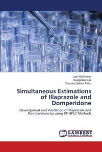 Cover image for Simultaneous Estimations of Illaprazole and Domperidone