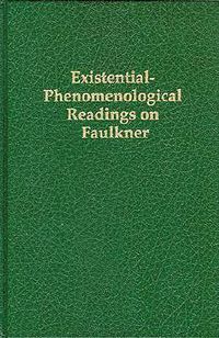 Cover image for Existential-Phenomenological Readings on Faulkner