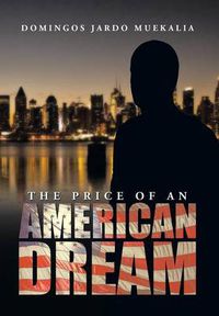 Cover image for The Price of an American Dream