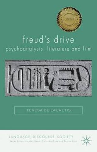 Cover image for Freud's Drive: Psychoanalysis, Literature and Film: Psychoanalysis, Literature and Film