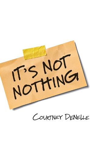 Cover image for It's Not Nothing