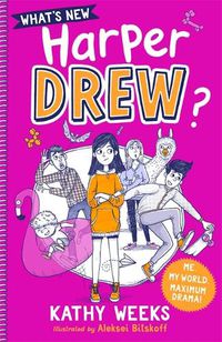 Cover image for What's New, Harper Drew?: Book 1