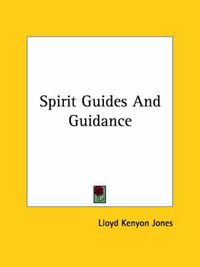 Cover image for Spirit Guides and Guidance