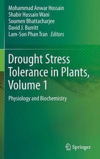 Cover image for Drought Stress Tolerance in Plants, Vol 1: Physiology and Biochemistry