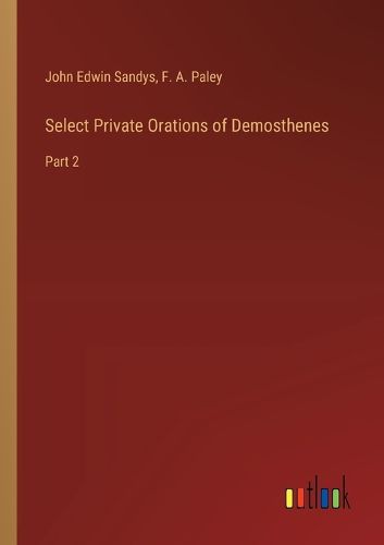 Select Private Orations of Demosthenes