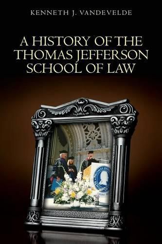 Cover image for A History of the Thomas Jefferson School of Law