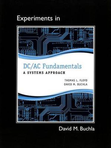 Lab Manual for DC/AC Fundamentals: A Systems Approach