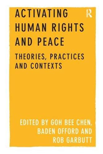 Cover image for Activating Human Rights and Peace: Theories, Practices and Contexts