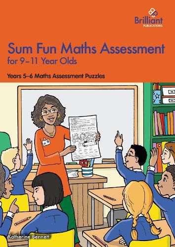 Cover image for Sum Fun Maths Assessment for 9-11 year olds: Years 5-6 Maths Assessment Puzzles for the 2014 Curriculum