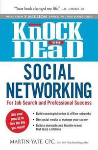 Cover image for Knock 'em Dead Social Networking: For Job Search and Professional Success