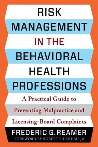 Risk Management in the Behavioral Health Professions