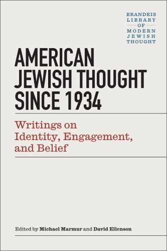 Cover image for American Jewish Thought Since 1934 - Writings on Identity, Engagement, and Belief