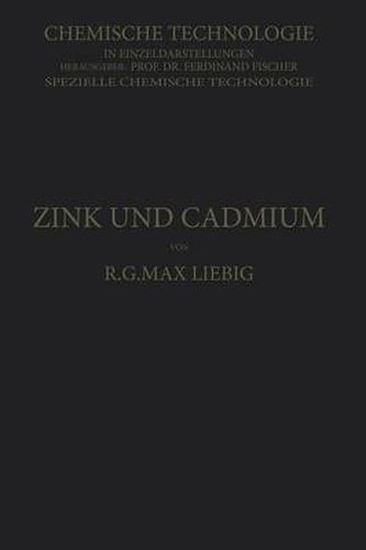 Cover image for Zink Und Cadmium Und Ihre Gewinnung Aus Erzen Und Nebenprodukten