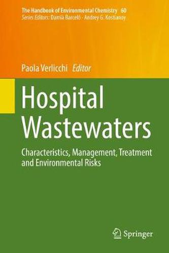 Cover image for Hospital Wastewaters: Characteristics, Management, Treatment and Environmental Risks