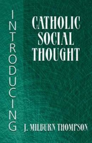 Cover image for Introducing Catholic Social Thought
