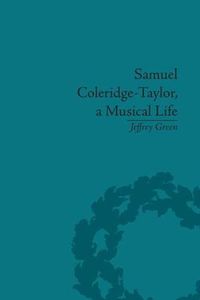 Cover image for Samuel Coleridge-Taylor, a Musical Life