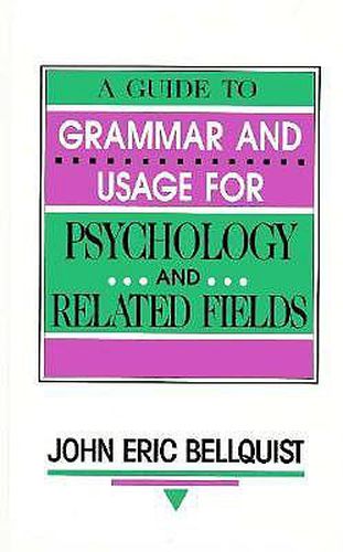 Cover image for A Guide To Grammar and Usage for Psychology and Related Fields