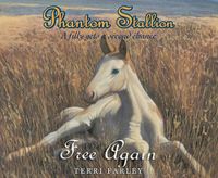 Cover image for Phantom Stallion, Volume 5: Free Again