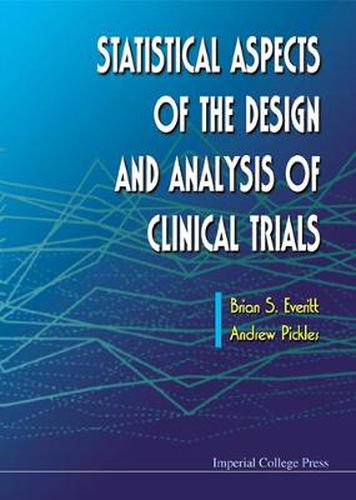 Cover image for Statistical Aspects Of The Design And Analysis Of Clinical Trials