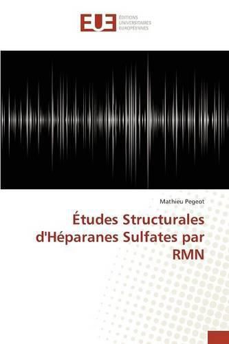 Cover image for Etudes Structurales d'Heparanes Sulfates Par Rmn