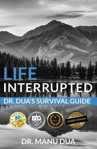 Cover image for Life Interrupted: Dr. Dua's Survival Guide