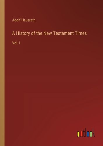 A History of the New Testament Times