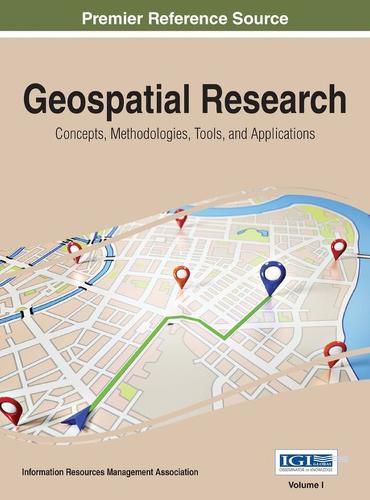 Cover image for Geospatial Research: Concepts, Methodologies, Tools, and Applications