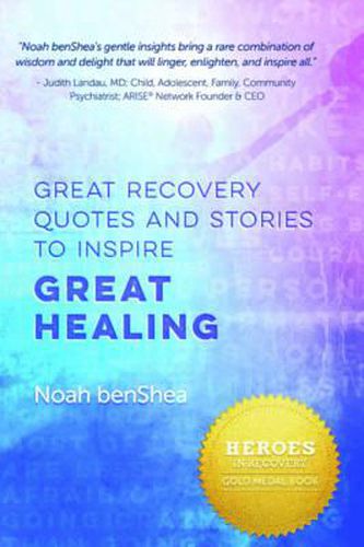 Cover image for Great Recovery Quotes and Stories to Inspire Great Healing