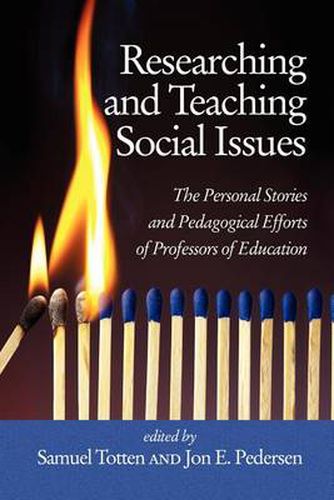 Cover image for Researching and Teachimng Social Issues: The Personal Stories and Pedagogical Efforts of Professors of Education